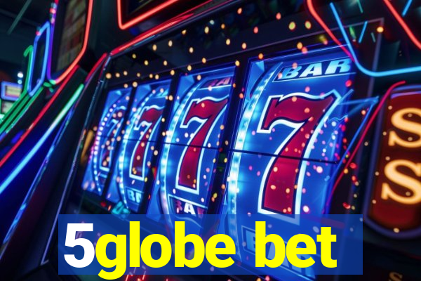 5globe bet